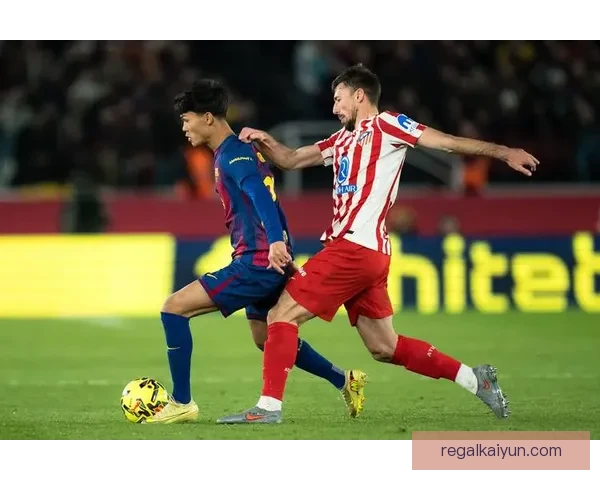 西甲马竞中场硬度表现持续提升，球队在联赛中的竞争力增强